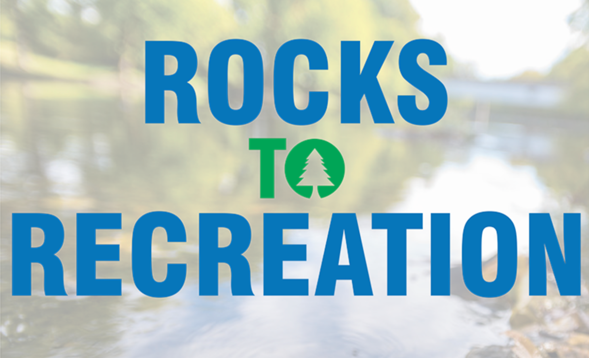 Rocks to Recreation