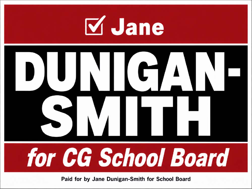 Jane Dunigan-Smith Yard Sign